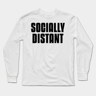 Socially Distant Long Sleeve T-Shirt